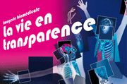 Exposition La vie en transparence